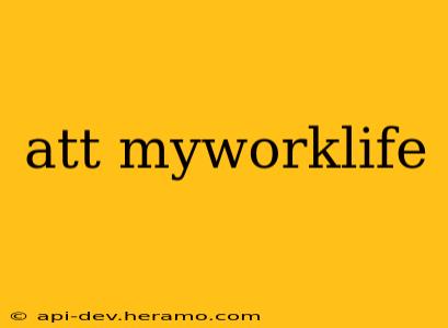 att myworklife