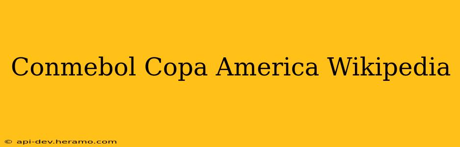 Conmebol Copa America Wikipedia