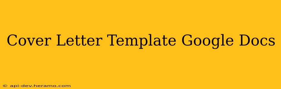 Cover Letter Template Google Docs