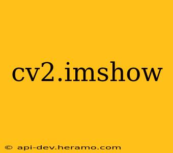 cv2.imshow
