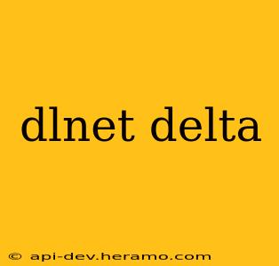dlnet delta
