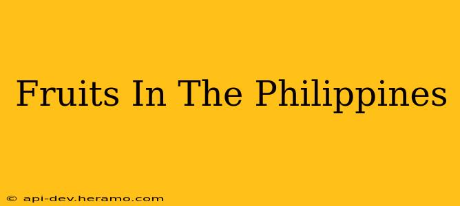 Fruits In The Philippines
