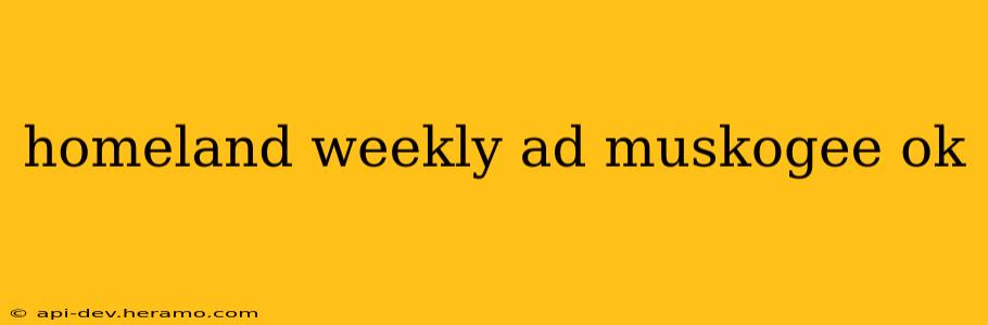 homeland weekly ad muskogee ok