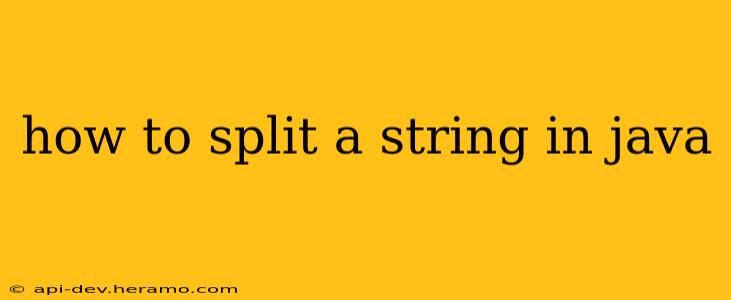 how to split a string in java
