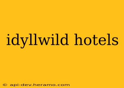 idyllwild hotels