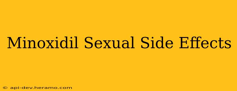Minoxidil Sexual Side Effects