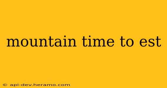 mountain time to est
