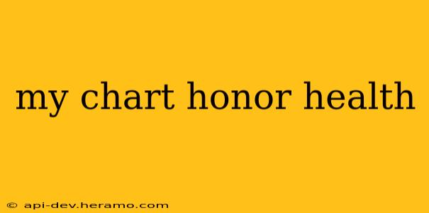 my chart honor health