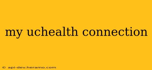 my uchealth connection