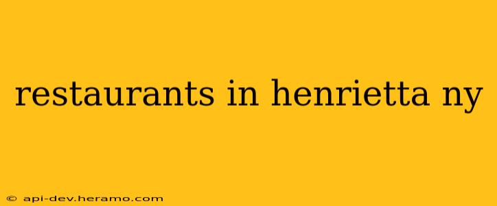 restaurants in henrietta ny