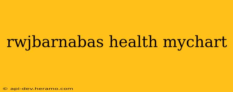 rwjbarnabas health mychart