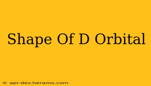 Shape Of D Orbital