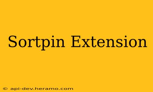 Sortpin Extension