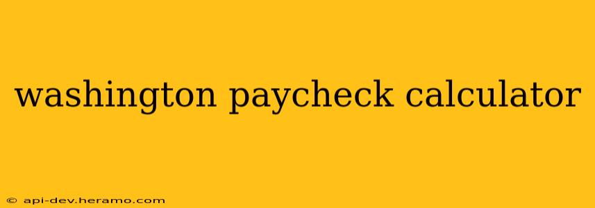 washington paycheck calculator