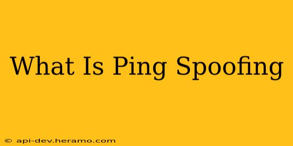 What Is Ping Spoofing