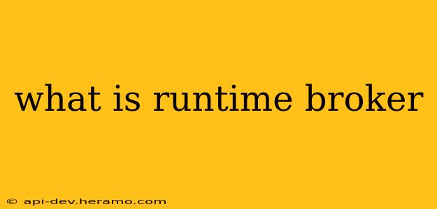 what is runtime broker