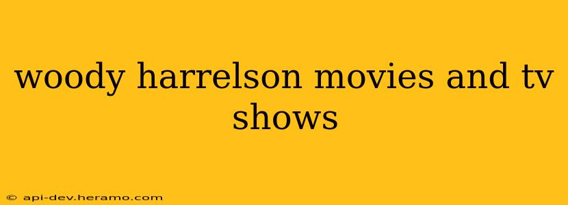 woody harrelson movies and tv shows