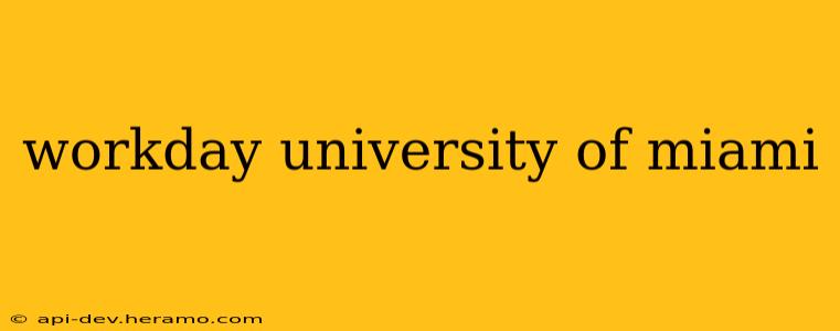 workday university of miami