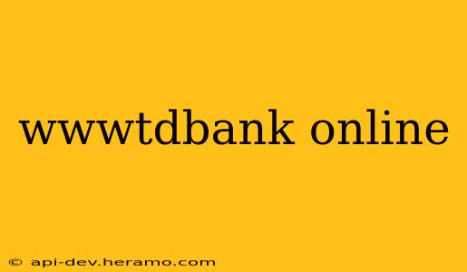 wwwtdbank online